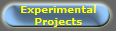 Experimental
Projects